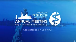 The APA Annual Meeting is the premier event in psychiatry every year [upl. by Marigolde79]