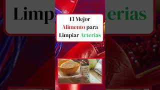 El Mejor Alimento para Limpiar Arterias y Prevenir Enfermedades del Corazón [upl. by Persons]