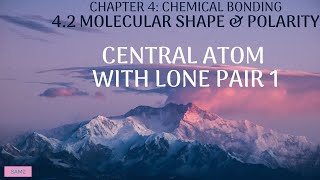 42 Molecular Shape amp Polarity  Central Atom With Lone Pair 1 [upl. by Muffin]