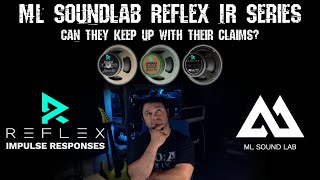 Bold claims perfect tones  ML Soundlab Reflex Impulse Responses  Review and Demo [upl. by Attenauq]