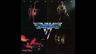 Van Halen  Van Halen Full Album HQ [upl. by Shantee]