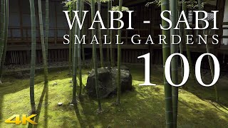 100 WabiSabi Small Gardens 侘寂・100の小さな庭 gardendesign wabisabi japanesegarden [upl. by Arahsak506]