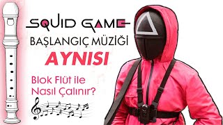 SQUID GAME Müziği Flüt Notaları  Ses Veriyorum [upl. by Michigan]