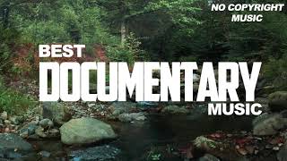 ROYALTY FREE DOCUMENTARY MUSIC BACKGROUND MUSIC DOCUMENTARY BACKGROUND Music For Video [upl. by Elleirbag]