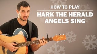 Hark The Herald Angels Sing  How To Play On Guitar [upl. by Formenti344]