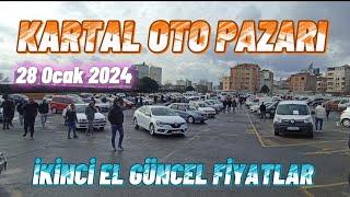 KARTAL OTO PAZARI  Ä°KÄ°NCÄ° EL GÃœNCEL FÄ°YATLAR  28 Ocak 2024 [upl. by Candida]