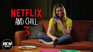 Netflix and Chill 3  Short Horror Film [upl. by Barboza]