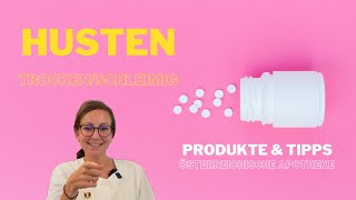 Husten Trocken oder Schleimig  3 Produkte aus der österreichischen Apotheke [upl. by Ytisahcal]