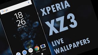 Xperia XZ3  Live Wallpapers [upl. by Bashemeth]