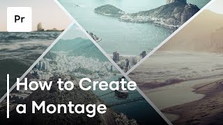 How To Create A Montage  3 Helpful Tips [upl. by Amhsirak]