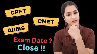 CNET and AIIMS exam ki dates close hain kya karein  CNET updates  CPET updates  AIIMS updates [upl. by Christabella582]