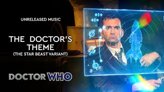 The Doctors Theme The Star Beast Variant  Doctor Who Unreleased Music [upl. by Adamec974]