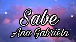 Ana Gabriela  Sabe Letra [upl. by Llednor422]