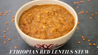 Misir wot  Ethiopian red lentil stew  Vegan Ethiopian lentils [upl. by Ahsehat]