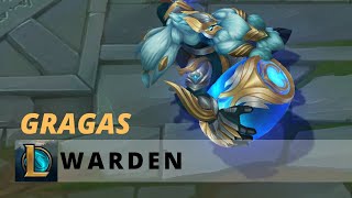 Warden Gragas  League of Legends [upl. by Glennis]