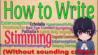 How to Write Stimming Echolalia and other Autistic Traits without sounding cringe [upl. by Toddie]