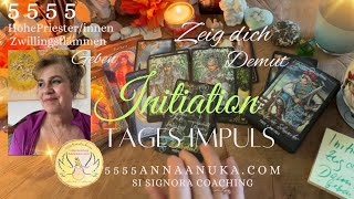 5555 Initiation ☀️☀️ Tagesimpuls  Zeig dich Demut Geben Er wird kommen ❤️❤️ [upl. by Alexandra161]