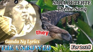 THE UNBOWED  Sara Duterte 🦅🦅🦅 Theme Song👊👊👊 [upl. by Nim336]