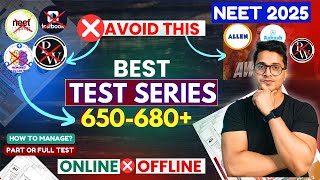 Best Test Series to Score 680 in Neet 2025  Online vs Offline Test Series  How to Crack neet 2025 [upl. by Bradan]