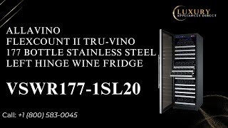 Allavino FlexCount II TruVino 177 Bottle Stainless Steel Left Hinge Wine Fridge VSWR1771SL20 [upl. by Eniarrol380]