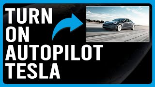 How To Turn On Autopilot On Tesla How To Activate And Use Autopilot On Your Tesla [upl. by Hnilym]