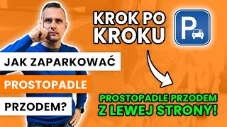 Jak zaparkować prostopadle przodem z lewej strony Instruktaż HD [upl. by Ailero]