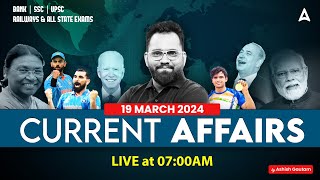 19 MARCH CURRENT AFFAIRS 2024  ALL EXAMS IMP CURRENT AFFAIRS  ASHISH GAUTAM SIR [upl. by Alley719]