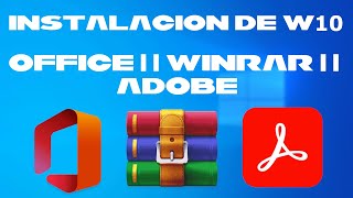 TUTORIAL de INSTALACION WINDOWS 10 OfficeWinRARAdobe [upl. by Raynah]