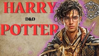 Turning Harry Potter Into A DampD Character [upl. by Quincey]