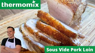 Deliciously Tender Sous Vide Pork Loin With The Thermomix Tm6 [upl. by Maegan]