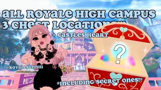 ALL ROYALE HIGH CAMPUS 3 CHEST LOCATIONSCASTLES HEART  detailed instructions  royalesunniii [upl. by Nilknarf]