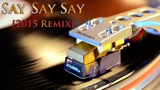 McCartney  Jackson  Say Say Say  2015 Remix  Vinyl  Pipes Of Peace Remastered Edition [upl. by Yelrihs389]