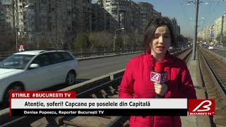 Atentie soferi Capcane pe soselele din Capitala [upl. by Hagan65]