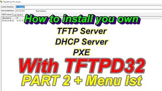 How to setup configure TFTP Server DHCP Server PXE TFTPD32  TFTPD64 in Windows Part 2 [upl. by Derej]