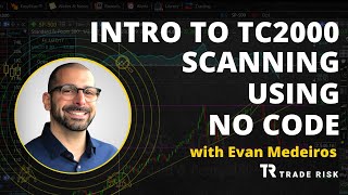 TC2000 introduction to scanning — No coding required Part I  Foundations Series [upl. by Brown]