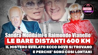 Lo strano destino di Sandra Mondaini e Raimondo Vianello LE BARE DISTANTI 600 KM ecco sono [upl. by Eladnor]