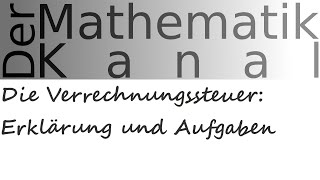 Die Verrechnungssteuer Erklärung und Aufgaben  DerMathematikKanal  Brutto  und Nettojahreszins [upl. by Plate]