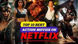 Top 10 Best Action Movies on NETFLIX  Best Action Thriller Films on Netflix netflix [upl. by Lanam]