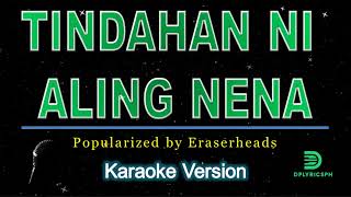 Eraserheads  Tindahan Ni Aling Nena karaoke version [upl. by Lowenstern]