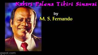 KAKIRI PALENA TIKIRI SINAWAI by M S Fernando [upl. by Ccasi]