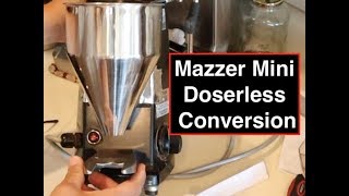 Mazzer Mini Single Dosing Modification [upl. by Sirej]