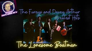 The Fureys amp Davey ArthurThe Lonesome Boatman [upl. by Aynav165]