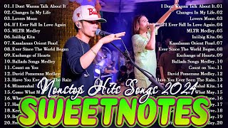 SWEETNOTES Songs Nonstop 2024💥Sweetnotes Nonstop Collection 2024💥Best of OPM Love Songs 2024 [upl. by Emile]