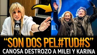 ¡VIVIANA CANOSA SACADISIMA DESTROZO a MILEI y KARINA en VIVO [upl. by Siryt592]