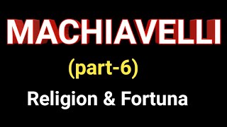 machiavelli on religion and fortunawestern political thought [upl. by Eliot]