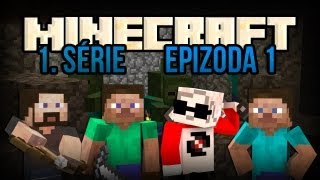 Minecraft  E01  1 Série  s Barneym Wolfem a Strikem [upl. by Zitah833]