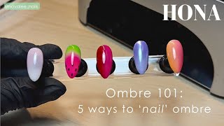 Ombre 101 5 Ways to Nail Ombre Nail Art Tutorial  HONA Home of Nail Art [upl. by Audrye]