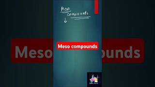 Meso Compounds mesocompounds shorts concept organicchemistry stereochemistry [upl. by Aroved]