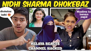 nidhi sharma nikli dhokebaz 😡  kelaya Reacts new video KELAYAREACTS [upl. by Barty]