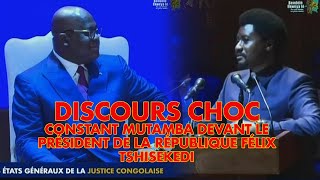 DISCOURS CHOC DE CONSTANT MUTAMBA DEVANT LE PRÉSIDENT DE LA RÉPUBLIQUE FÉLIX TSHISEKEDI [upl. by Llehcam]